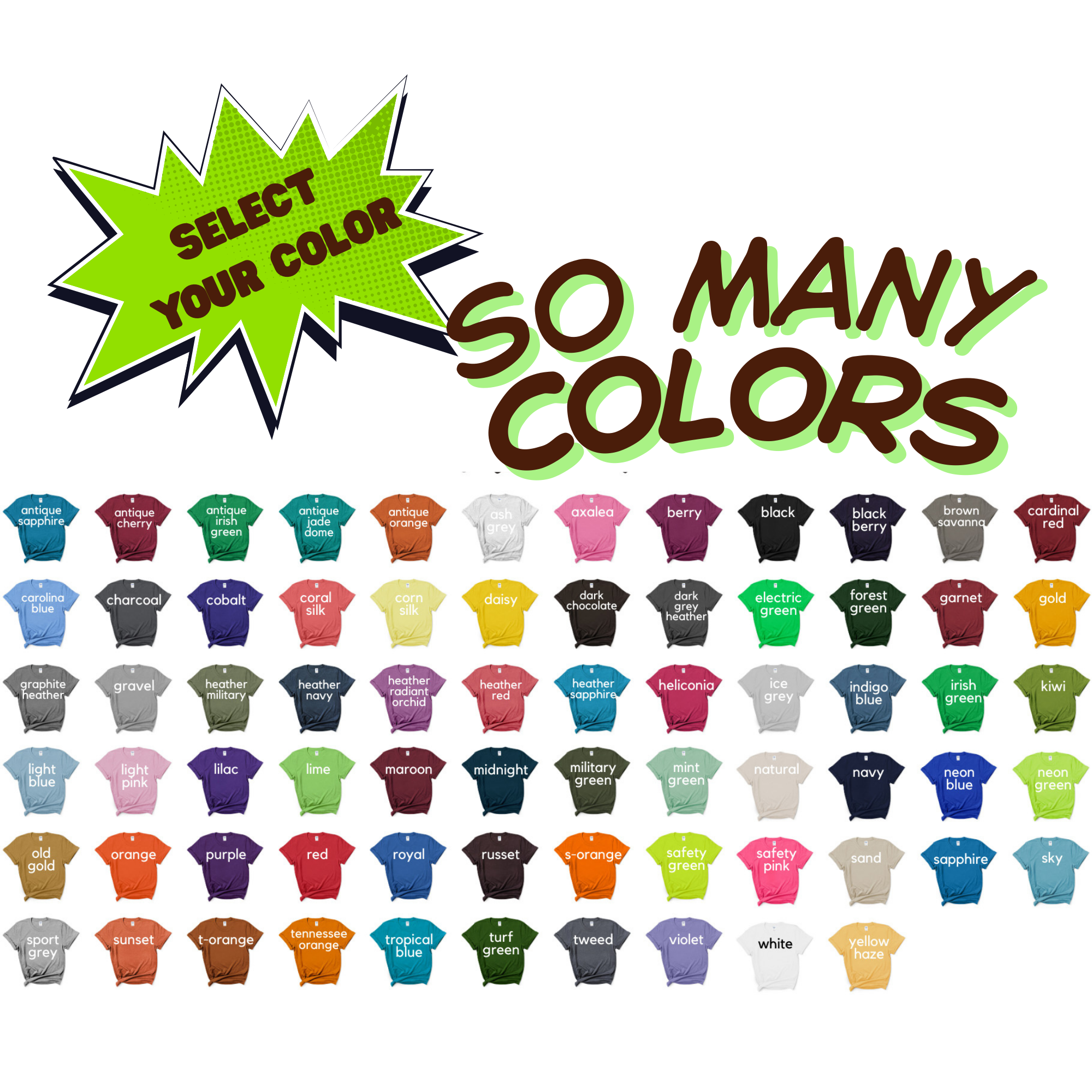 Color chart for shirts with text 'Select Your Color' and 'So Many Colors' on a white background.